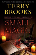 Small Magic: Short Fiction, 1977-2020