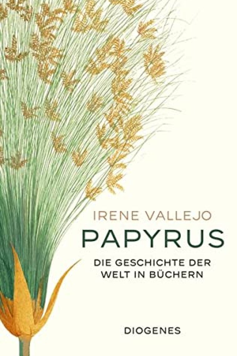 Papyrus: Die Geschichte der Welt in Büchern