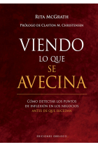 Viendo lo que se avecina. Cómo detectar los puntos de inflexión en los negocios antes de que sucedan