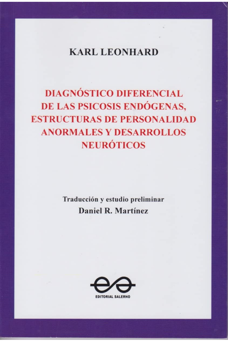 Diagnóstico diferencial de las psicosis endógenas, estructuras de personalidad anormales y desarrollos neuróticos