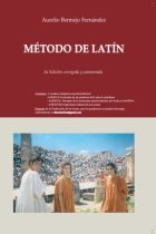 Método de Latín (Tercera edición corregida y aumentada). Contiene 8 cuadros sinópticos morfosintácticos y dispone de la traducción de los textos