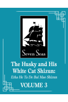 The Husky and His White Cat Shizun Vol. 3