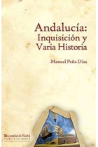 Andalucía: Inquisición y Varia Historia