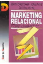 Marketing relacional. Integrando la calidad, el servicio al cliente y e