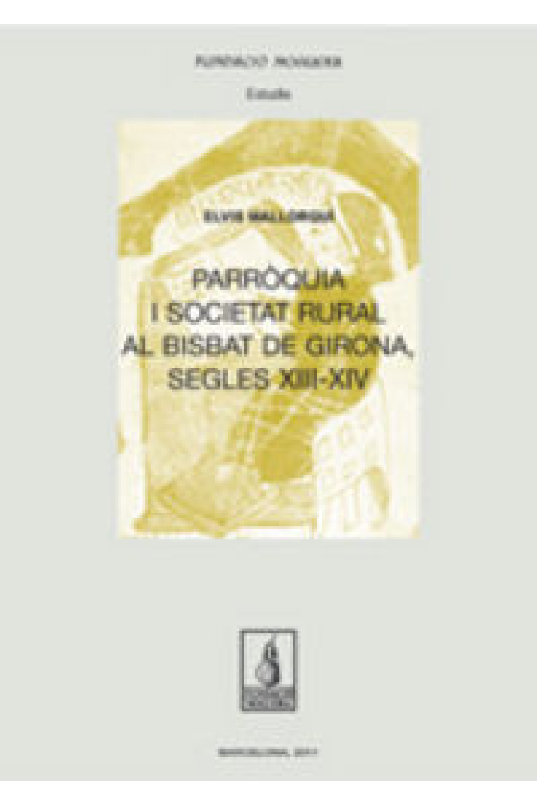 Parròquia i societat rural al Bisbat de Girona, segles XIII-XIV