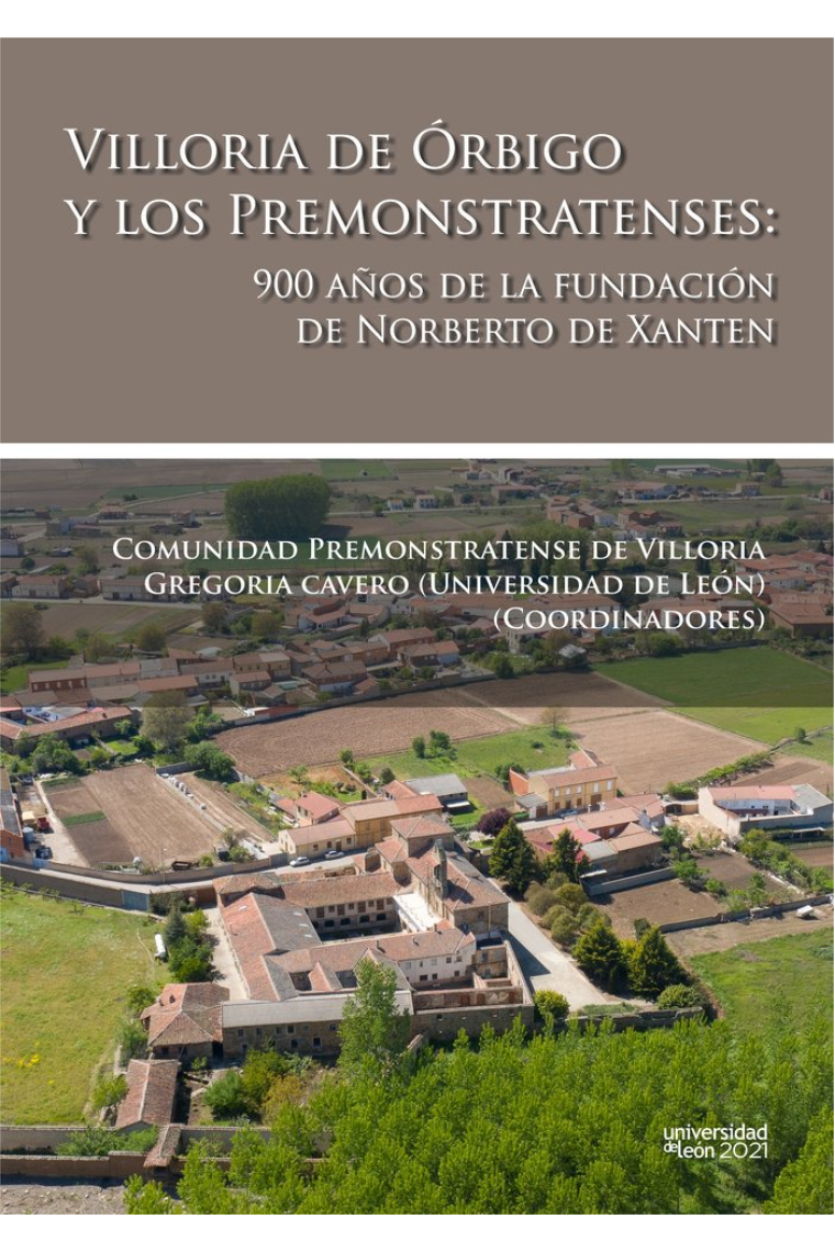 VILLORIA DE ORBIGO Y LOS PREMONSTRATENSES: 900 AÑOS DE LA FU