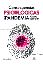 CONSECUENCIAS PSICOLOGICAS DE LA PANDEMIA. VIAS DE SOLUCION