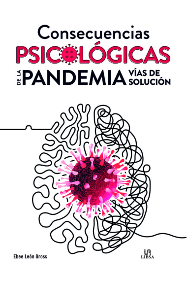 CONSECUENCIAS PSICOLOGICAS DE LA PANDEMIA. VIAS DE SOLUCION