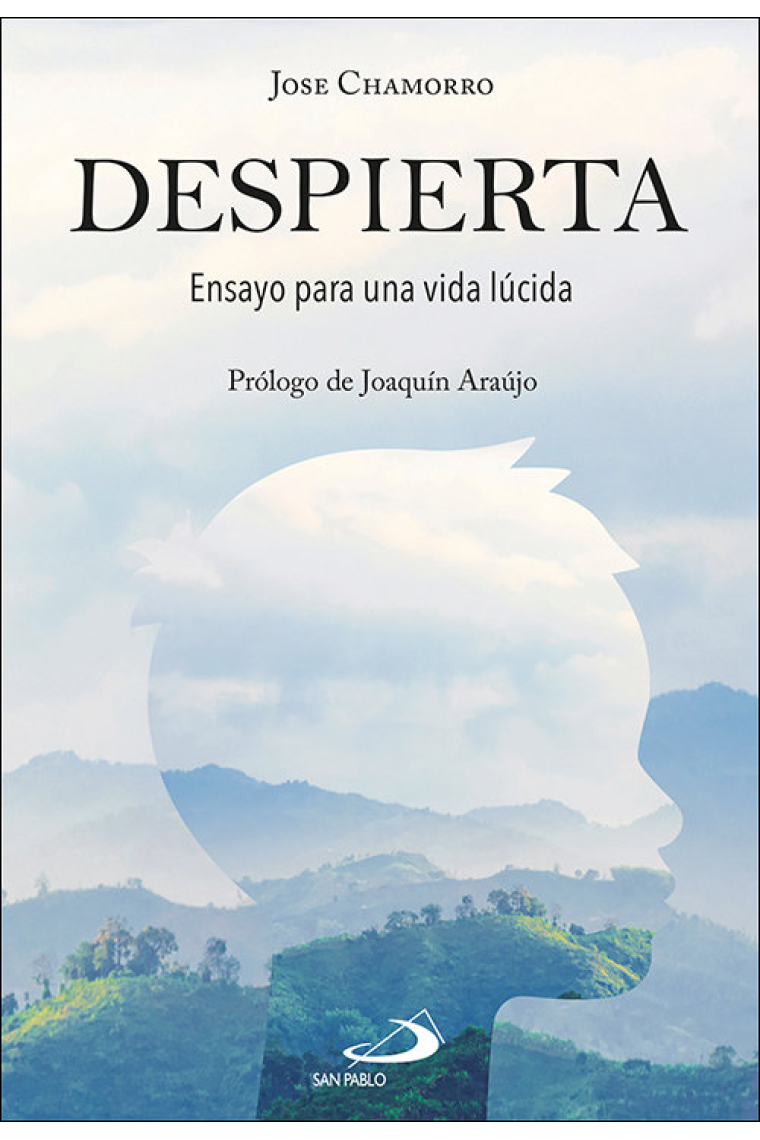 Despierta: ensayo para una vida lúcida