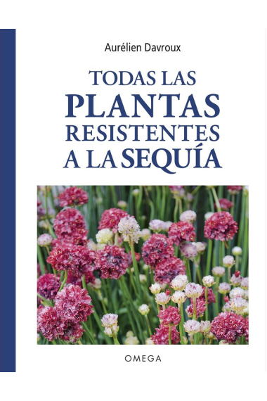 Todas las plantas resistentes a la sequía