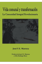 Vida comunal y transformación. La Comunidad Integral Revolucionaria