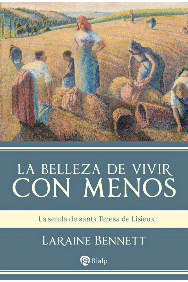 LA BELLEZA DE VIVIR CON MENOS