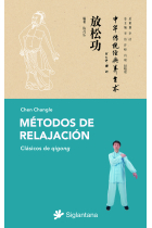 Métodos de relajación. Clásicos del qigong