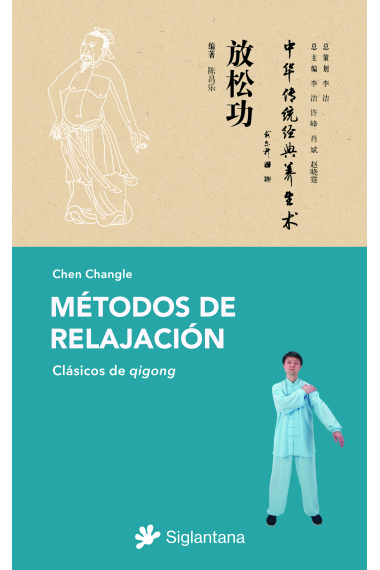 Métodos de relajación. Clásicos del qigong