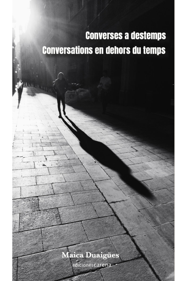 CONVERSES A DESTEMPS A CONVERSATIONS EN DEHORS DU TEMPS