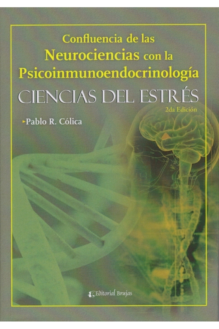 Confluencia de las Neurociencias  con la Psicoinmunoendocrinología
