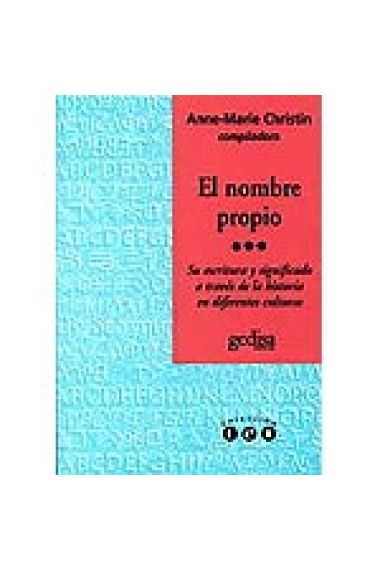 El nombre propio. Su escritura y significado a través de la historia en diferentes culturas