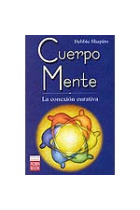 Cuerpo mente : la conexión curativa