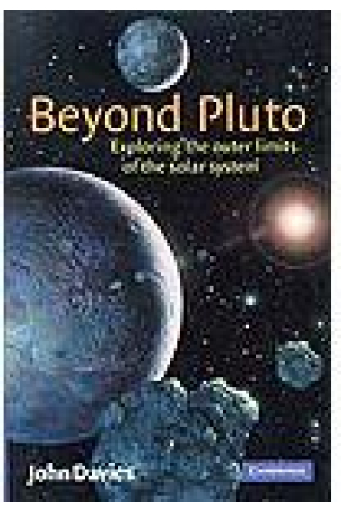 Beyond Pluto: Exploring the Outer Limits of the Solar System