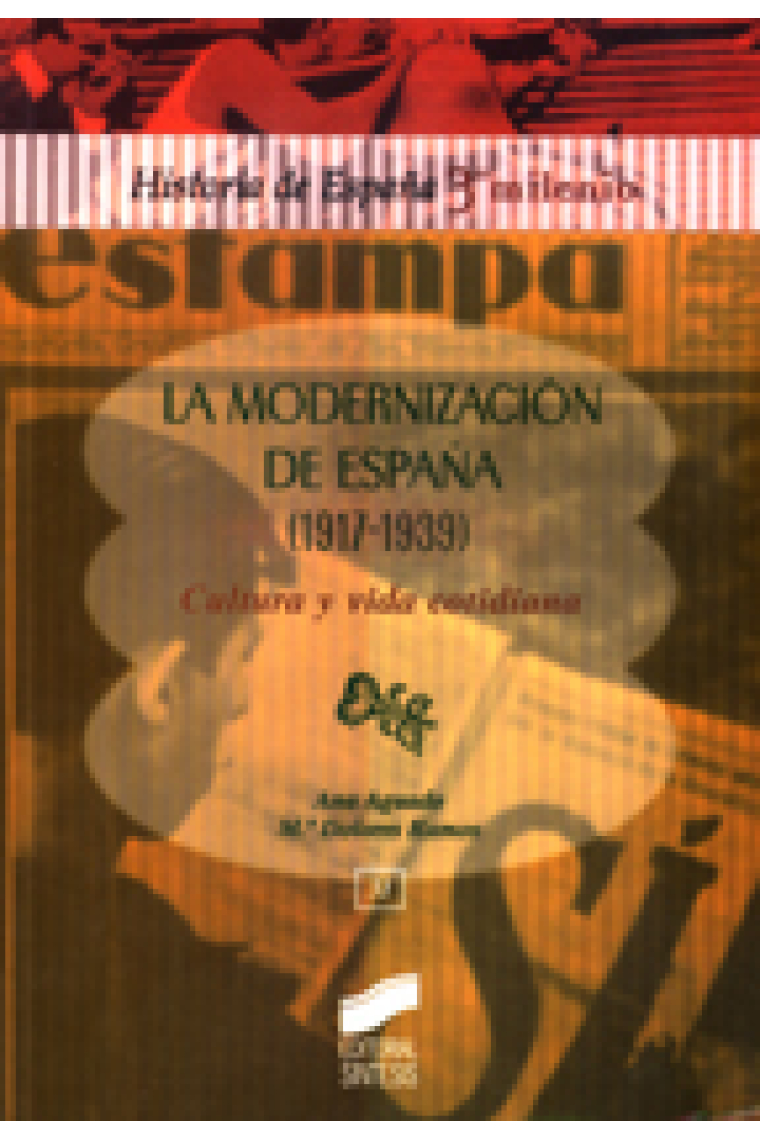 La modernización de España (1917-1939). Cultura y vida cotidiana