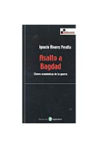 Asalto a Bagdad. Claves económicas de la guerra