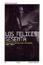 Los felices sesenta. Aventuras y desventuras del cine español (1959-1971)