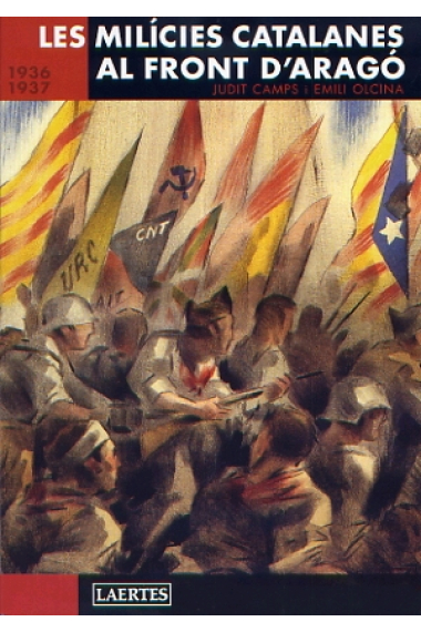 Les milícies catalanes al front d'Aragó (1936-1937)