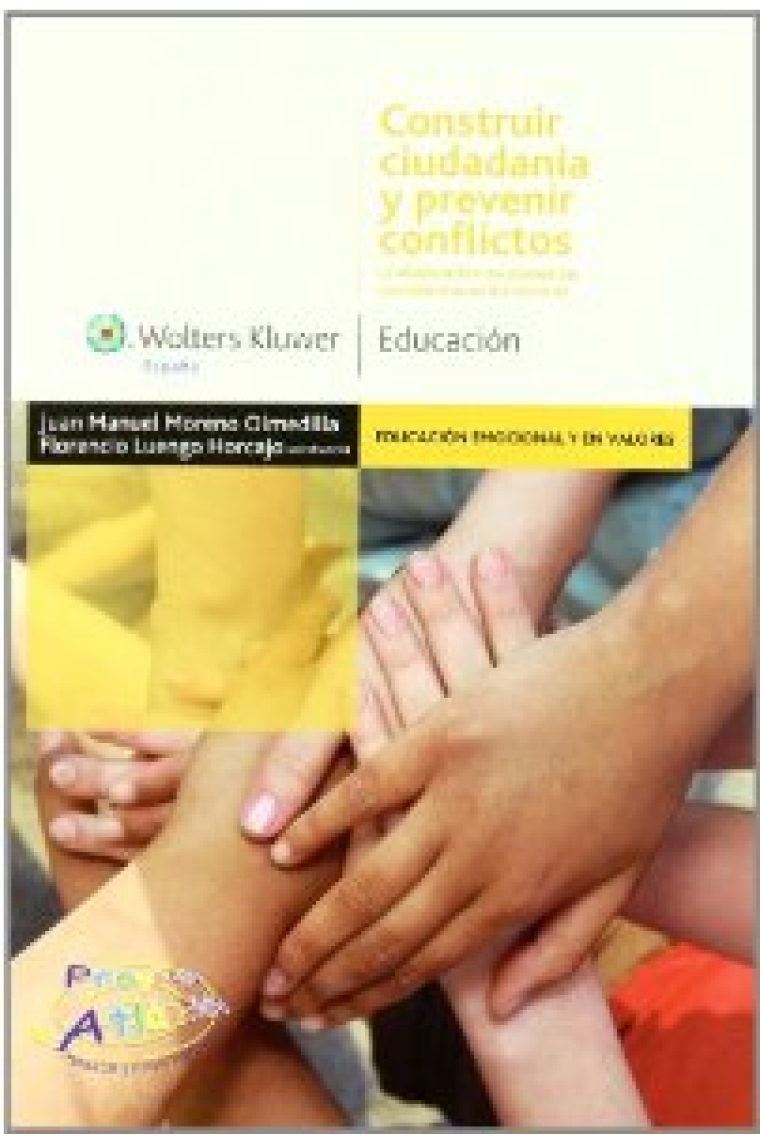 Construir la ciudadanía y prevenir conflictos. La elaboración de planes de convivencia en los centros