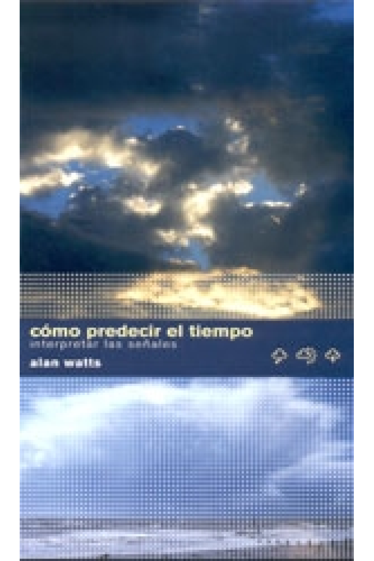 Cómo predecir el tiempo. Interpretar las señales