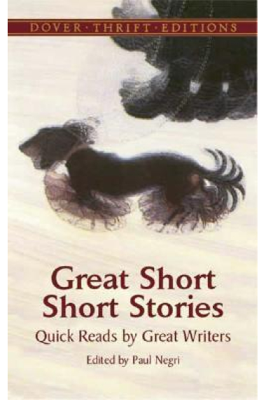 Great Short Short Stories: Quick Reads by Great Writers