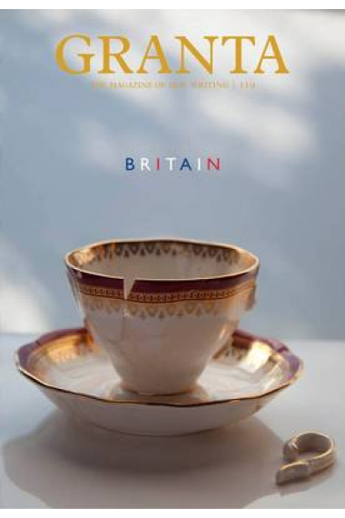 Granta 119: Britain (Granta: The Magazine of New Writing)