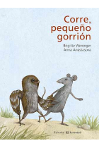 Corre, pequeño gorrión