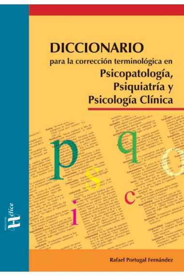 Diccionario para la corrección terminológica en Psicopatología, Psiquiatría y Psicología Clínica