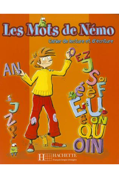 Les mots de Némo. Cahier de lecture et d'écriture