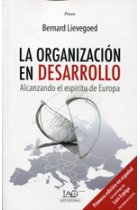 La organización en desarrollo : Alcanzando el espíritu de Europa