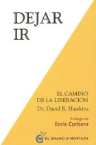 Dejar ir: el camino de la liberación