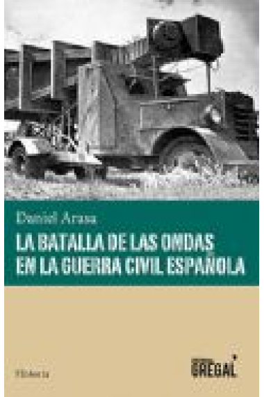 La batalla de las ondas en la Guerra Civil Española