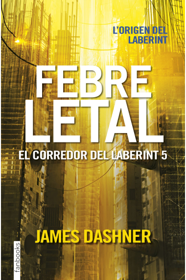 Febre letal. El corredor del laberint 5