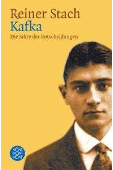 Kafka. Die Jahre der Entscheidungen (Band 2)