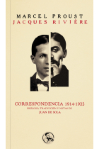 Correspondencia (1914-1922): Proust / Rivière