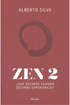 Zen 2 ¿Qué decimos cuando decimos experiencia?