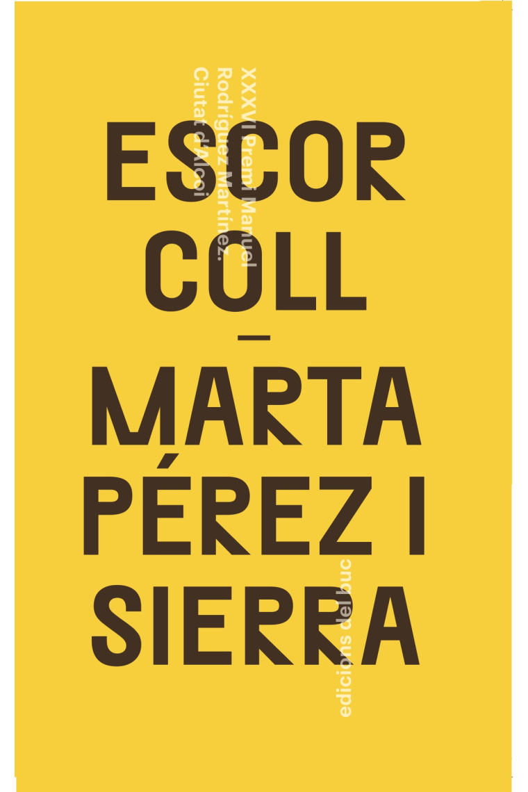 Escorcoll (XXXVI Premi Manuel Rodríguez Martínez Ciutat d'Alcoi)