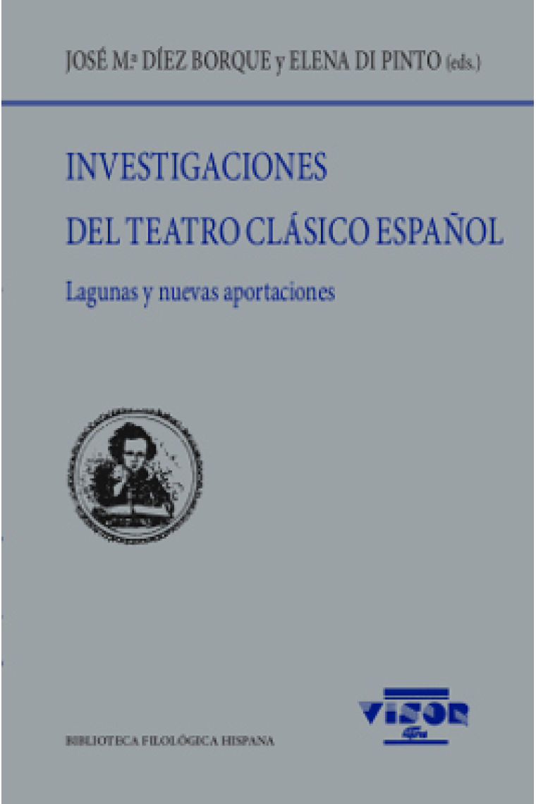 Investigaciones del Teatro Clásico español: lagunas y nuevas aportaciones