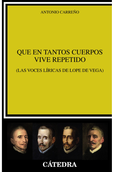 Que en tantos cuerpos vive repetido (Las voces líricas de Lope de Vega)