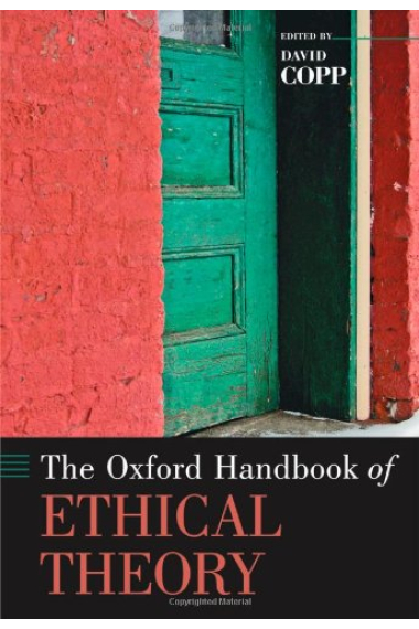 The Oxford Handbook of Ethical Theory