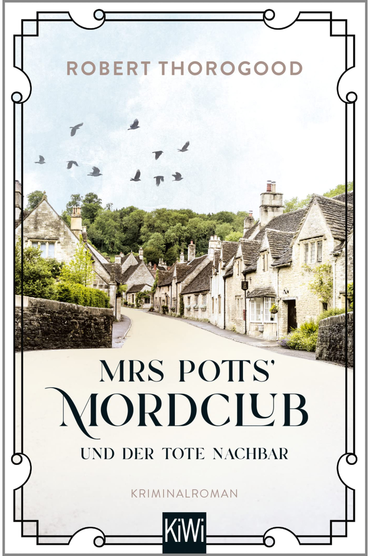 Mrs Potts' Mordclub und der tote Nachbar: Kriminalroman