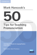 Mark Hancock's 50 Tips for Teaching Pronunciation