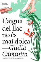 L'aigua del llac no és mai dolça