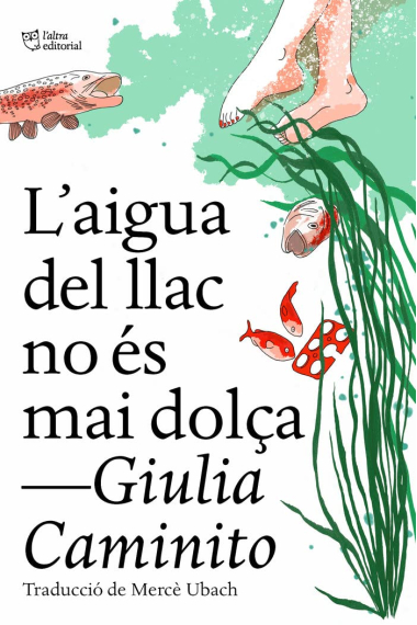 L'aigua del llac no és mai dolça