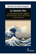 La Quinta Ola. La transformación digital del aprendizaje, de la educación y de la escuela